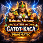 Rahasia Menang Gates of Gatot Kaca Pragmatic
